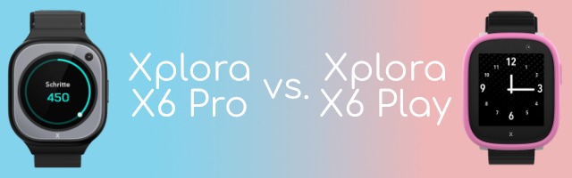 kinder smartwatch vergleich xplora x6 pro vs. xplora x6 play